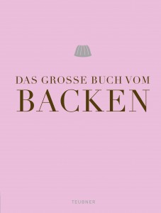 Das grosse Buch vom Backen